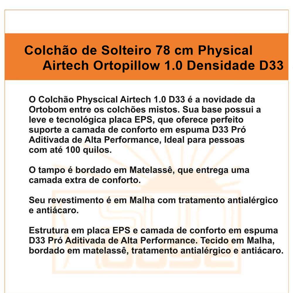 Colchão de Solteiro 78 cm Physical Airtech Ortopillow 1.0 Densidade D33